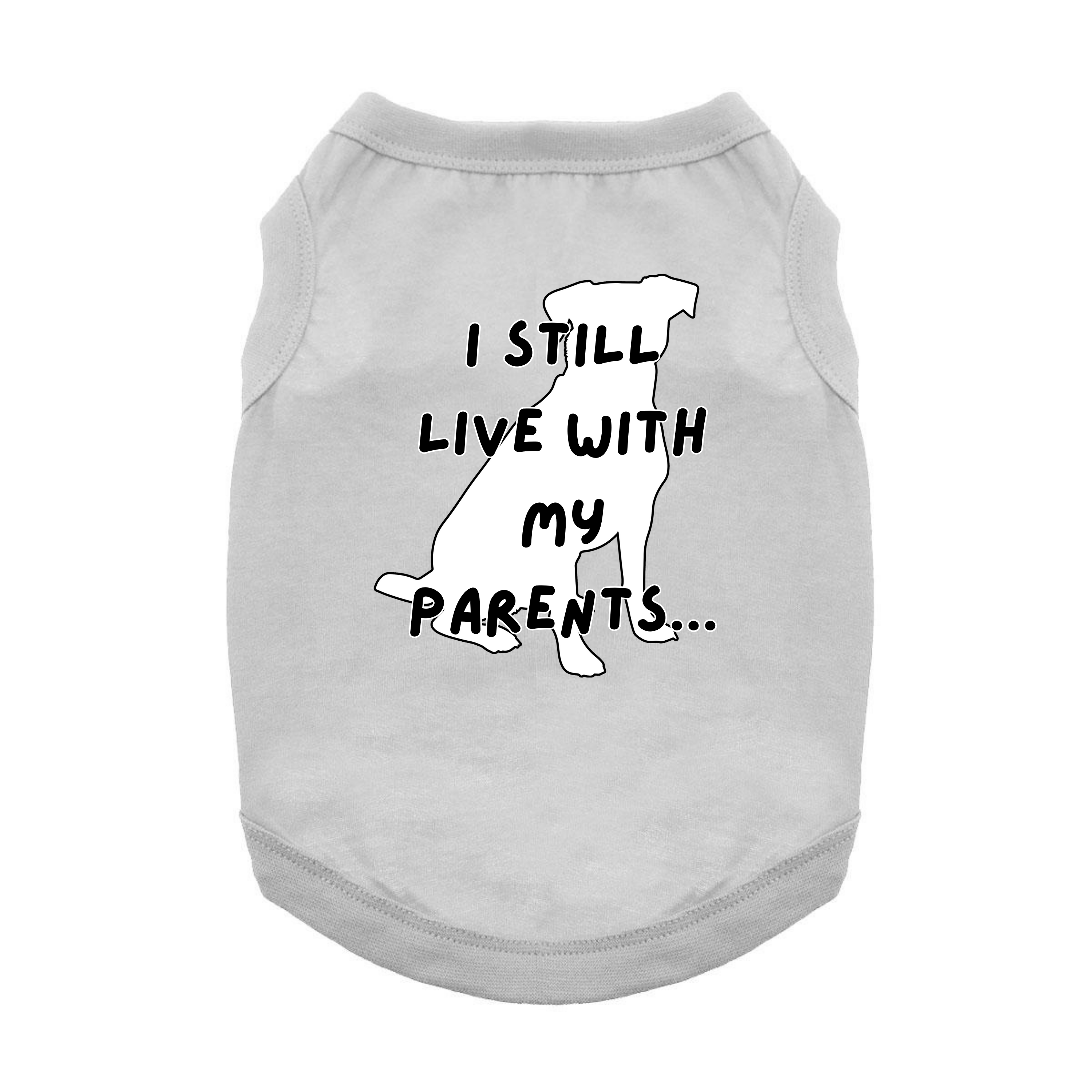 I_Still_Live_With_My_Parents_Gray_Dog_Shirt